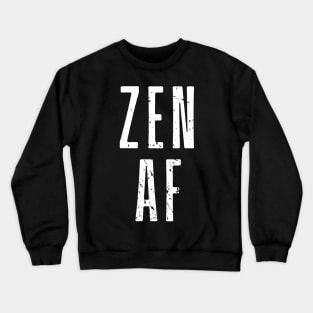 Zen AF Crewneck Sweatshirt